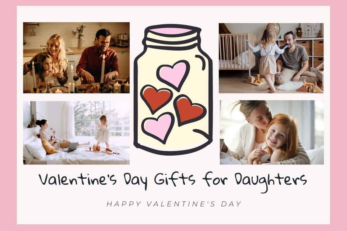 valentine gift ideas for daughter