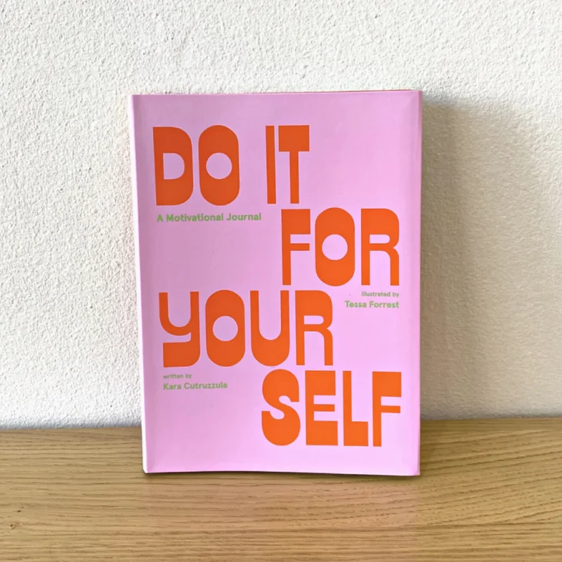 Do It For Yourself: A Motivational Book
